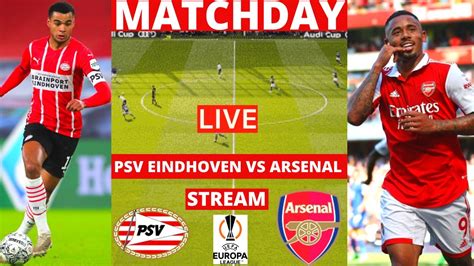 psv eindhoven vs arsenal live