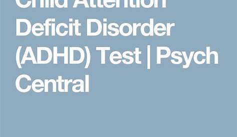 Psych Central Child Adhd Quiz Attention Deficit Disorder ADHD Test Test