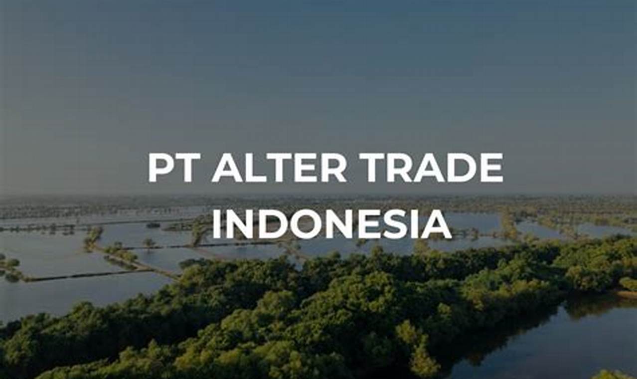 pt alter trade indonesia