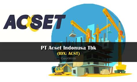 pt acset indonusa tbk adalah