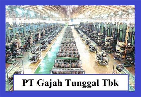 pt gajah tunggal tbk adalah