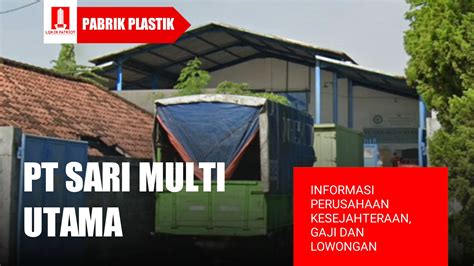 pt sari multi utama pasuruan plant