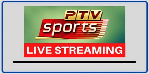 ptv sports live streaming khan tv