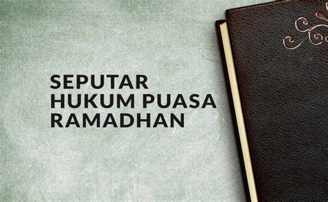 Puasa Ramadhan Hukumnya: Panduan Lengkap untuk Ibadah yang Sah dan Berpahala