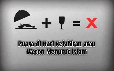 Puasa Weton Menurut Islam