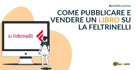 pubblicare un libro gratis feltrinelli