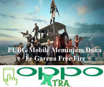 Pubg Mobile Meminjam Dana Ke Garena Free Fire