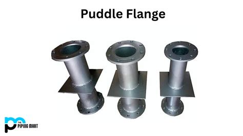 Puddle Flange