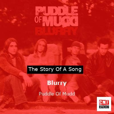 puddle of mudd blurry meaning