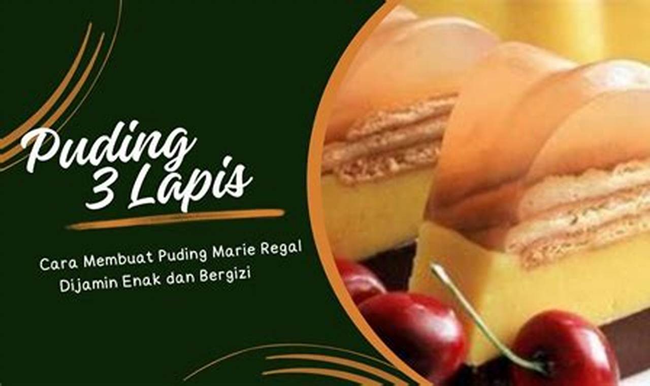 Rahasia Baru Puding Roti Marie Regal yang Tak Terduga untuk Resep Nikmat