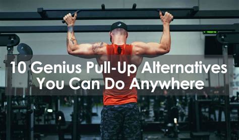 Pull Up Bar Alternatives