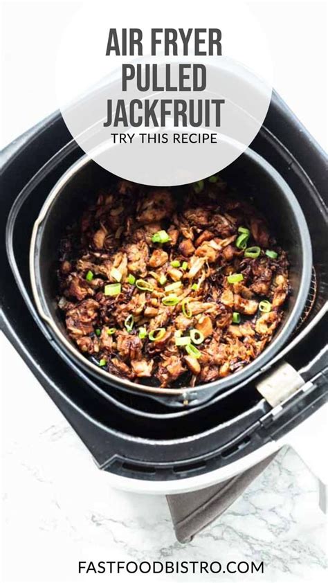 Pulled Jackfruit Air Fryer