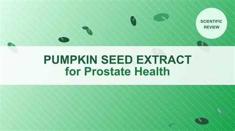 Pumpkin Seed Extract Bph