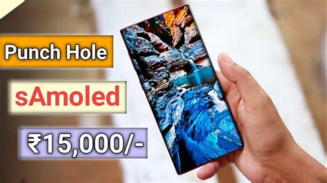 Punch Hole Display Mobile Under 15000 A Pictures Of Hole 2018