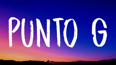 punto g lyrics in english