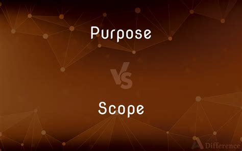 purpose vs scope example