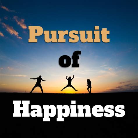pursuit to happiness meaning
