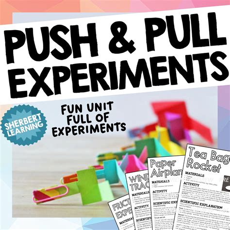 Push And Pull Experiments Year 3
