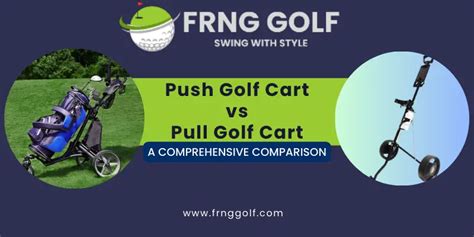 Push Vs Pull Golf Carts