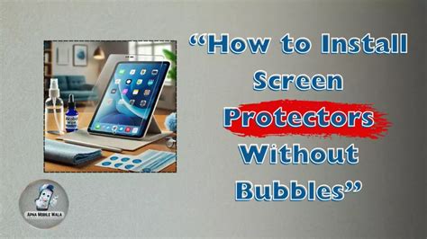 Put On Screen Protector Without Air Bubbles