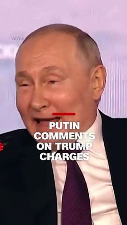 putin comments on trump charges