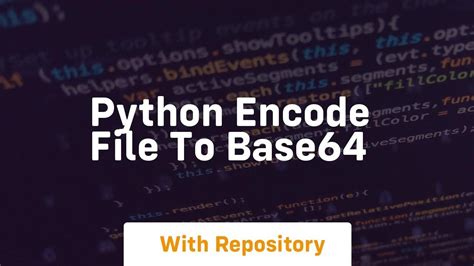 python base64 encode file example