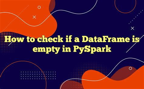 python check if spark dataframe is empty