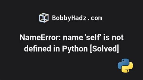 python class nameerror name 'self' is not defined