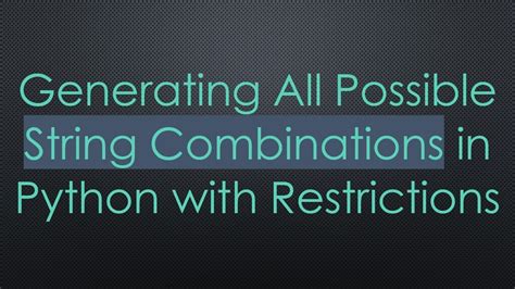 Python Combinations Of A String