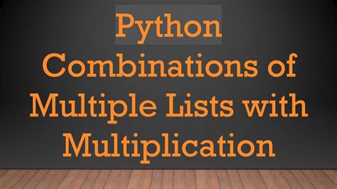 Python Combinations Of Three Lists
