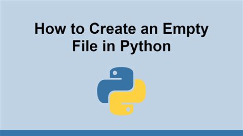 Python Create File Empty