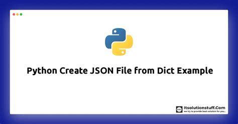 Python Create Json File From Dict