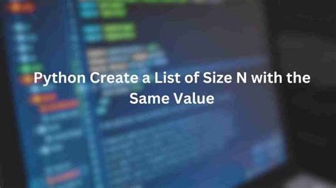python create list of size n with same value