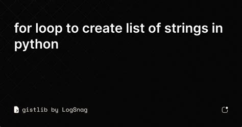 python create list of strings for loop