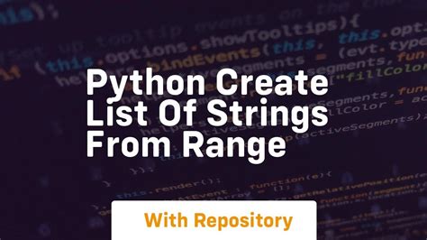 python create list of strings from range
