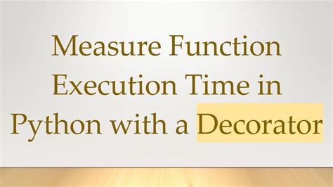 Python Decorator Function Execution Time