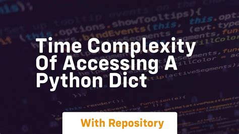 python dict length time complexity