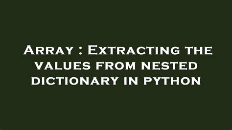 python extract value from nested dictionary