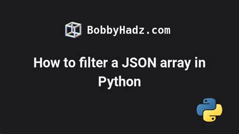 Python Filter Json By Key Value