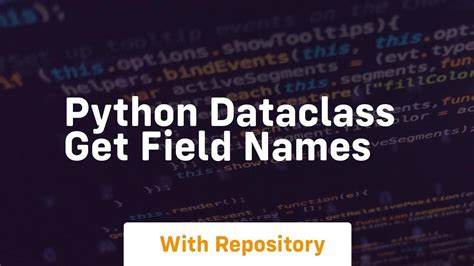 python get properties of dataclass