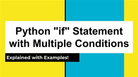 python if statement multiple conditions examples