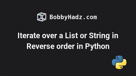 python iterate through list in reverse order