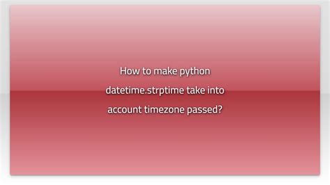 python make datetime with timezone