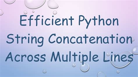 Python Multiple Line String Concatenation