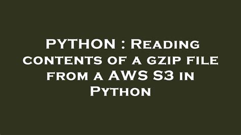 Python Open S3 Gzip File