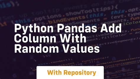 python pandas add column with random values