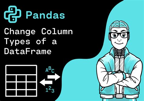 python pandas dataframe change column type