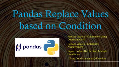 python pandas replace values based on condition