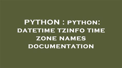 Python Remove Tzinfo From Datetime