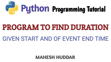 python start time end time duration